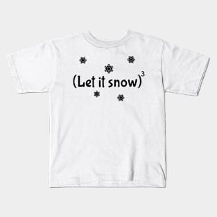 Let it Snow (cubed) Kids T-Shirt